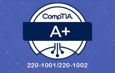 CompTIA A+ Certification | CompTIA A+ Core 1 (220-1101) and Core 2 (220 ...